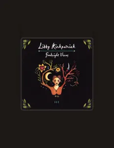 Libby Kirkpatrick dinle, müzik videolarını izle, biyografisini oku, tur tarihlerini ve daha fazlasını gör!