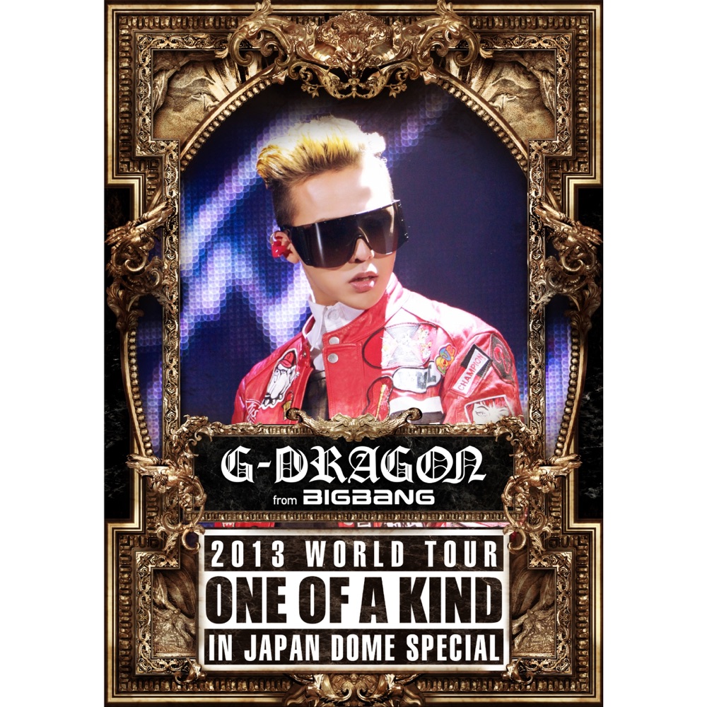 G-DRAGON 2013 WORLD TOUR 〜ONE OF A KIND〜 IN JAPAN DOME SPECIAL by G-DRAGON (from BIGBANG) album cover