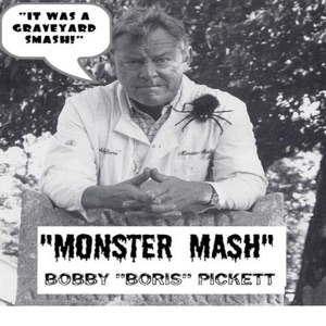 Bobby "Boris" Pickett — Monster Mash