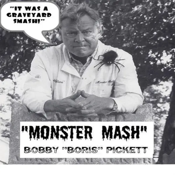 Monster Mash — Bobby Boris Pickett