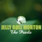 Sweet Man - Jerry Roll Morton lyrics