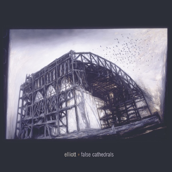 False Cathedrals by Elliott