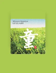 Listen to Mizuyo Komiya, watch music videos, read bio, see tour dates & more!