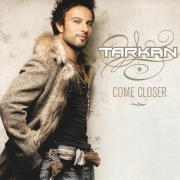 Come Closer - Tarkan