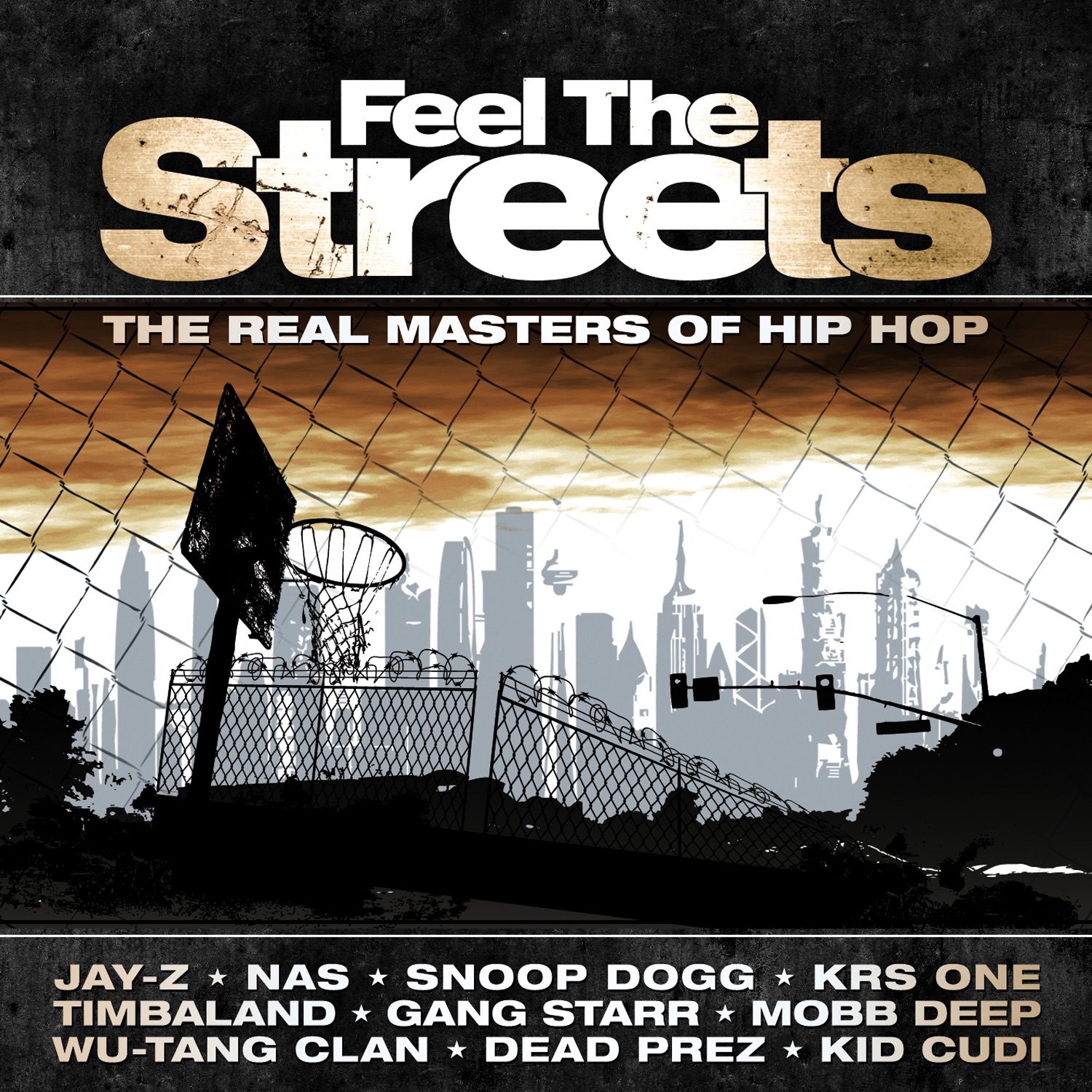 Feel The Streets - The Real Masters Of Hip Hop