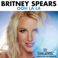 Ooh La La (From  The Smurfs 2 ) - Single - Britney Spears