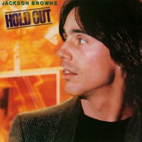 Hold Out - Jackson Browne