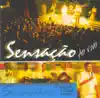 Grupo Sensação - Pout Pourri: A. Pedaços; B. Sentimento Nú