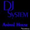 Animal House - DJ System