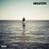 MEG MYERS - The Morning After