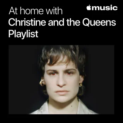 Listen to At Home with Christine and the Queens: The Playlist featuring Bon Iver