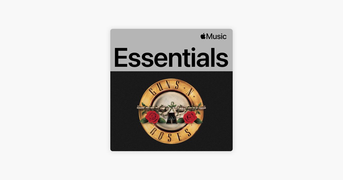 Guns N' Roses Essentials - Playlist - Apple Music