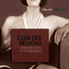Caviar at 3 a.m. & Minority Tunes - Club des Belugas