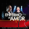 Enfermo de Amor - Avivamiento