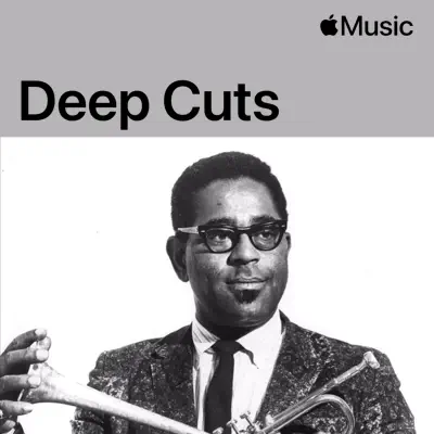 Listen to Dizzy Gillespie: Deep Cuts featuring Dizzy Gillespie