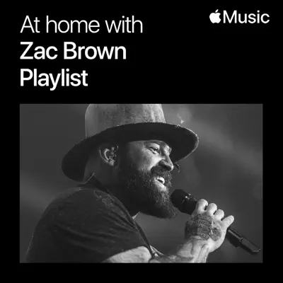Listen to At Home with Zac Brown: The Playlist featuring JJ Grey & Mofro