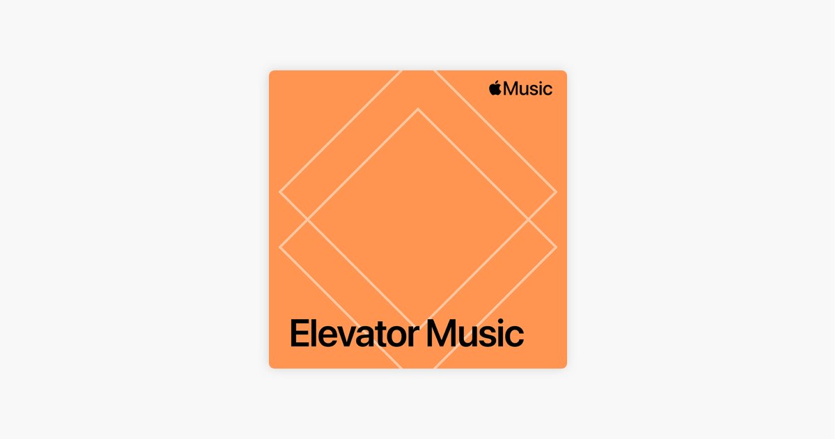 ‎Elevator Music - Playlist - Apple Music