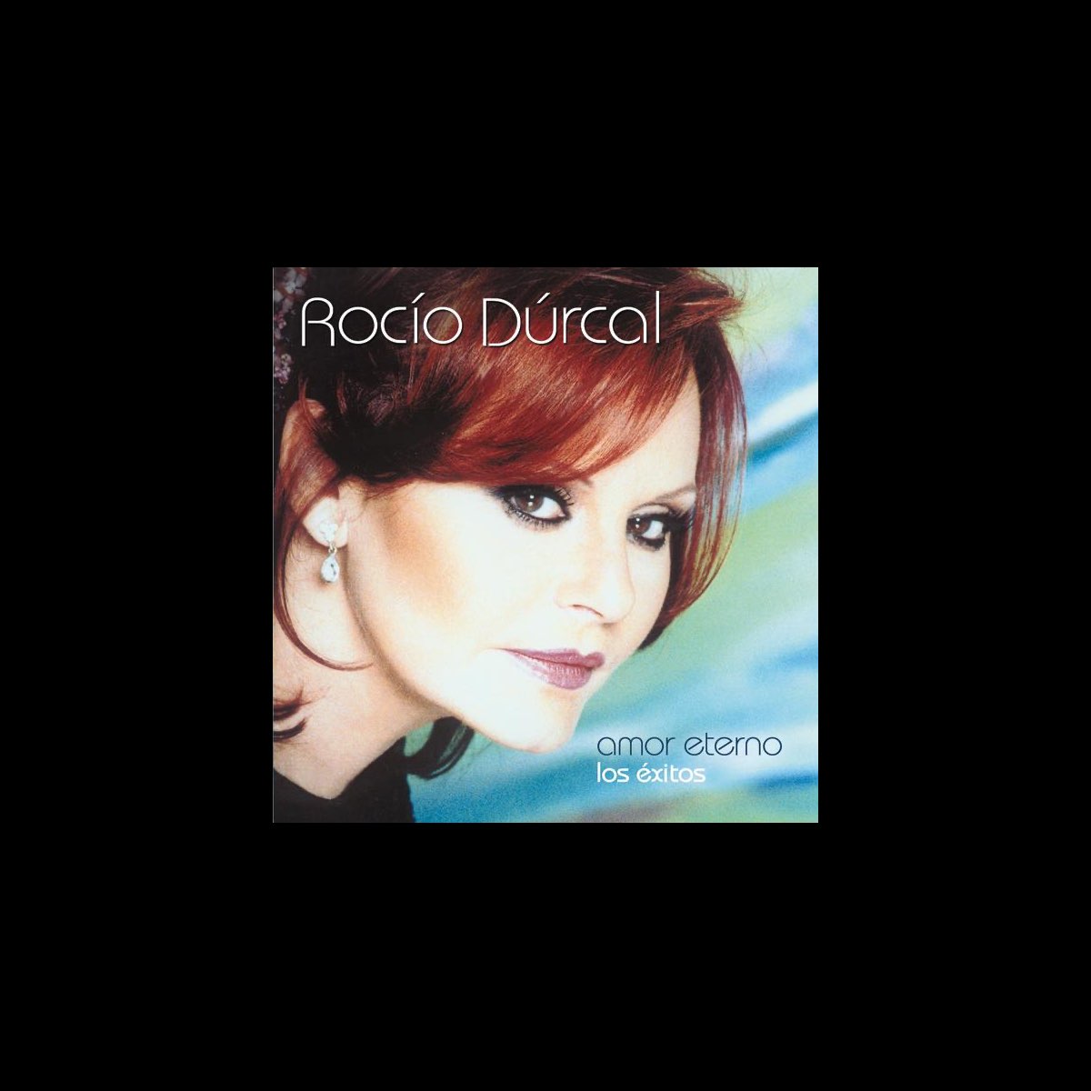Amor Eterno Los Éxitos Album by Rocío Dúrcal Apple Music Amor Eterno Los Éxitos Album by Rocío Dúrcal Apple Music