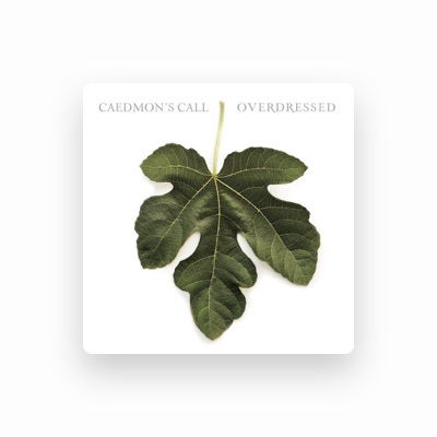 Caedmon's Call을(를) 듣고, 뮤직 비디오를 보고, 약력을 읽고, 투어 일정 등을 확인하세요!