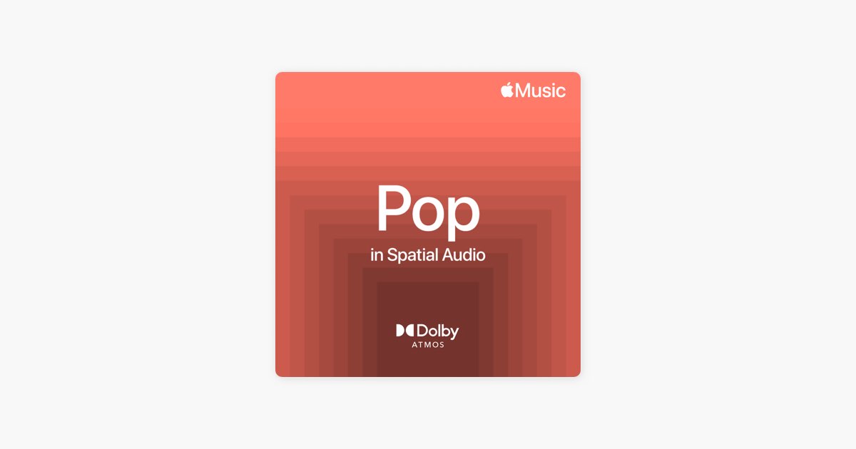 Pop in Spatial Audio on Apple Music