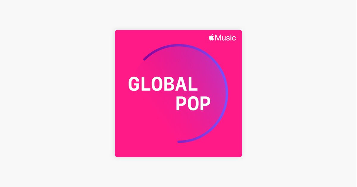 ‎Global Pop Playlist Apple Music