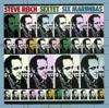 Steve Reich: Sextet - Six Marimbas - Steve Reich and Musicians new Single