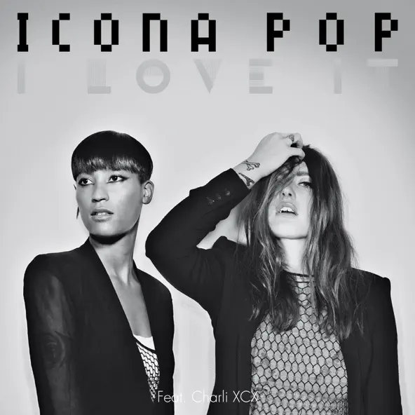 Icona Pop featuring Charli xcx — I Love It cover artwork