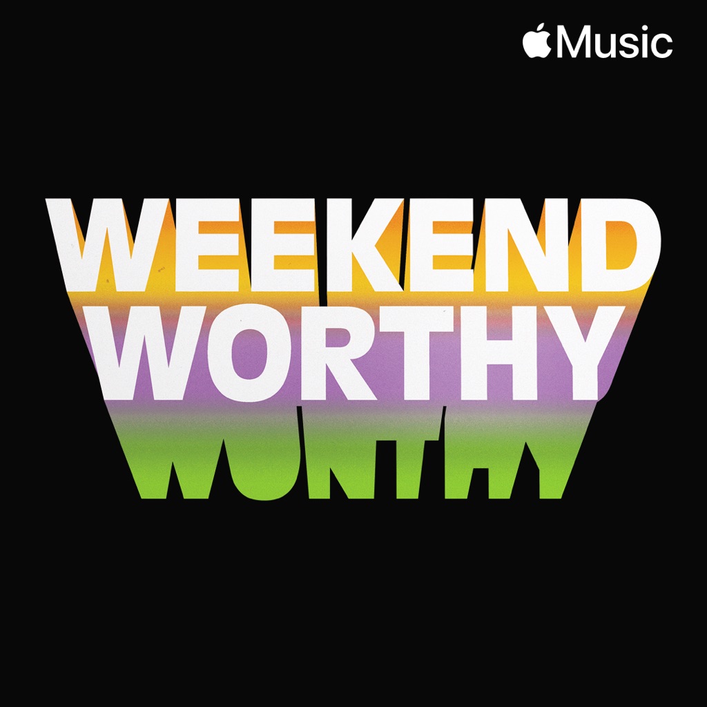 Weekend Worthy