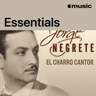 Listen to Jorge Negrete Essentials featuring José Alfredo Jiménez