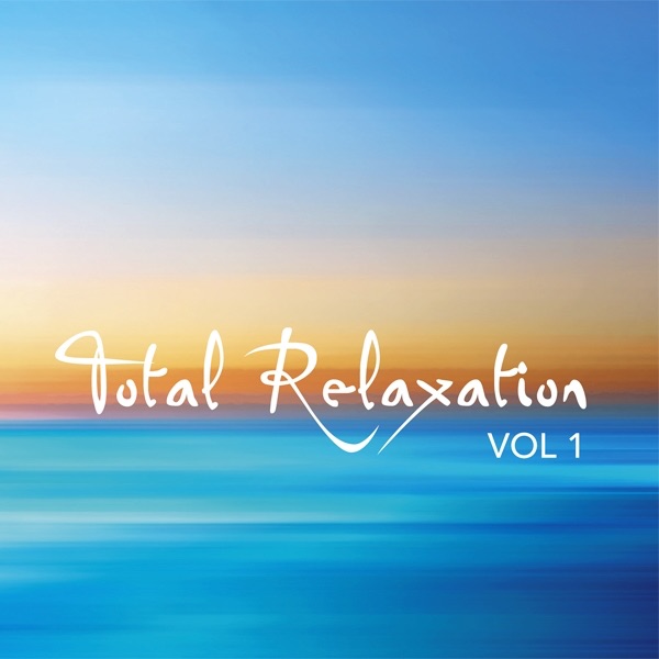 Total Relaxation: Volume 1