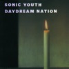 Daydream Nation (2012 Remastered Version)