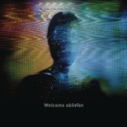 Welcome Oblivion (Bonus Track Version) - How to Destroy Angels