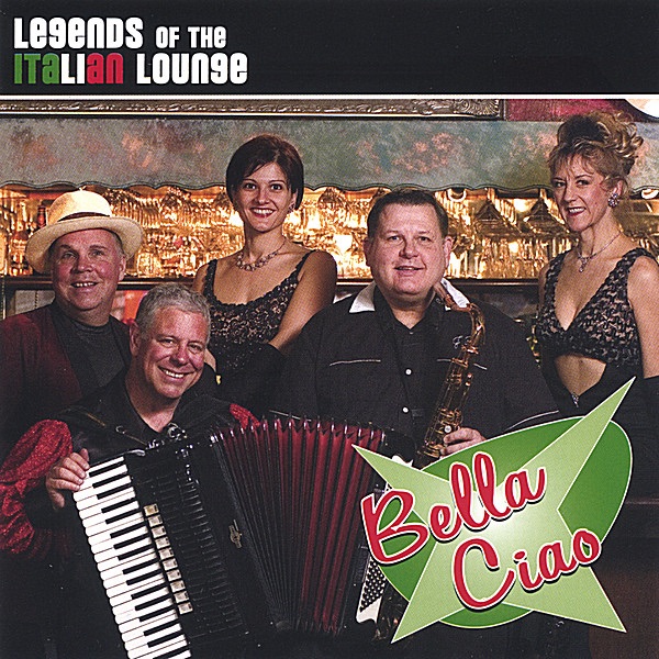 Legends of the Italian Lounge - Bella Ciao