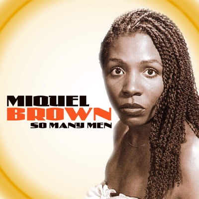 Miquel Brown - So Many Men, So Little Time