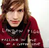 Landon Pigg - Falling In Love At a Coffee Shop