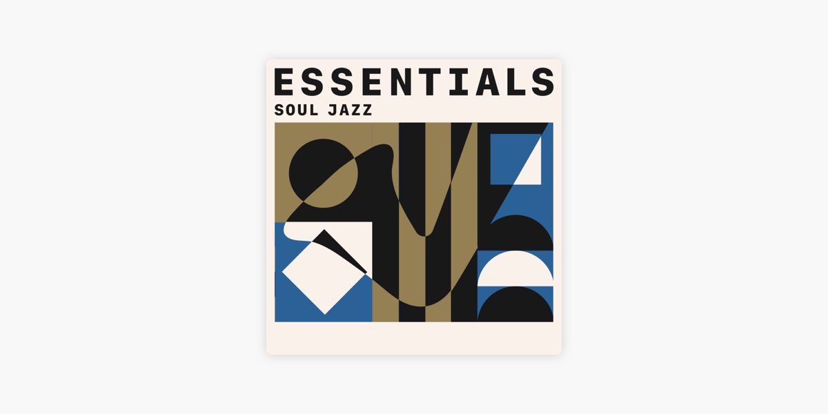 Soul Jazz Essentials on Apple Music