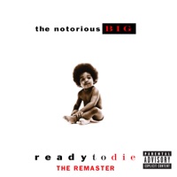 Ready to Die (The Remaster) - The Notorious B.I.G.