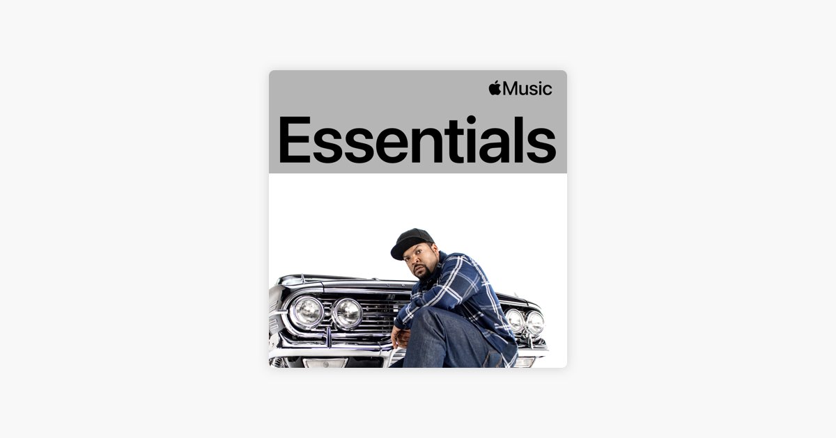 ‎Ice Cube Essentials - Playlist - Apple Music