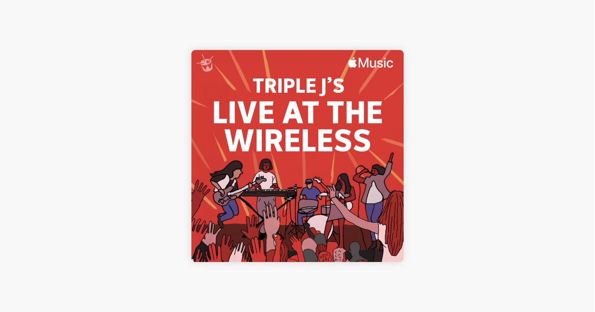 triple j's Live At The Wireless - Playlist - Apple Music