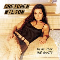 Redneck Woman - Gretchen Wilson