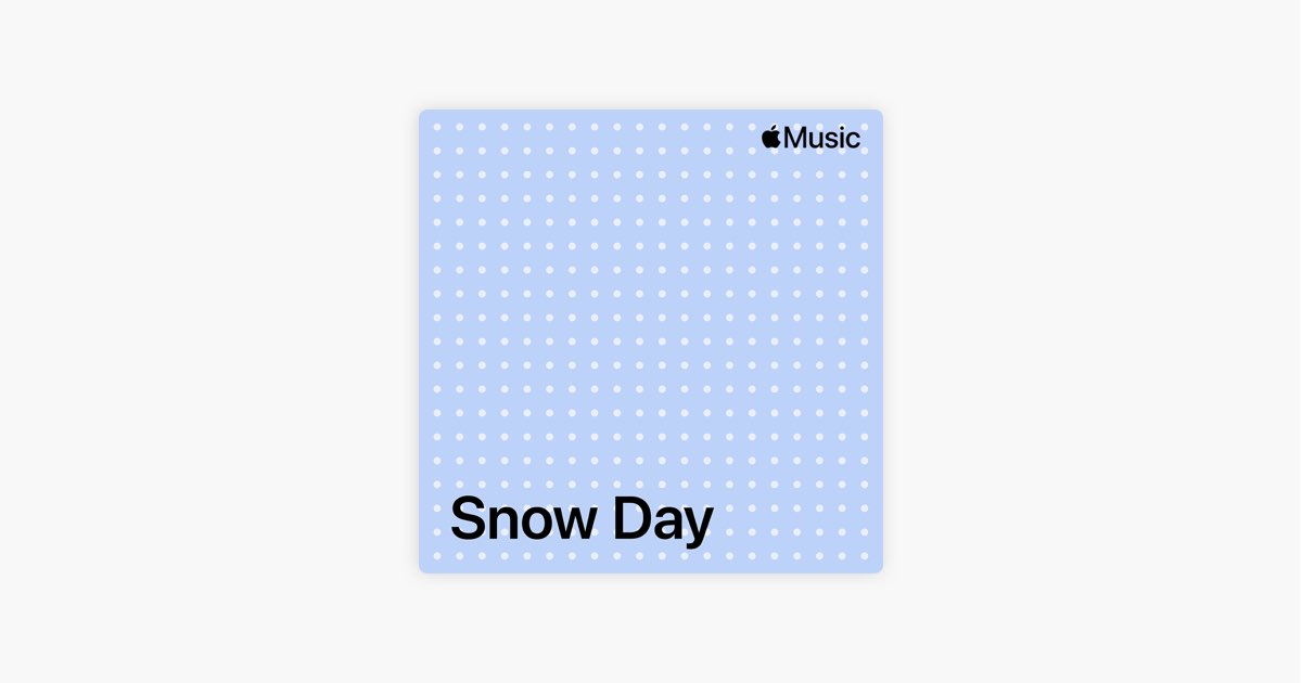 ‎Snow Day - Playlist - Apple Music