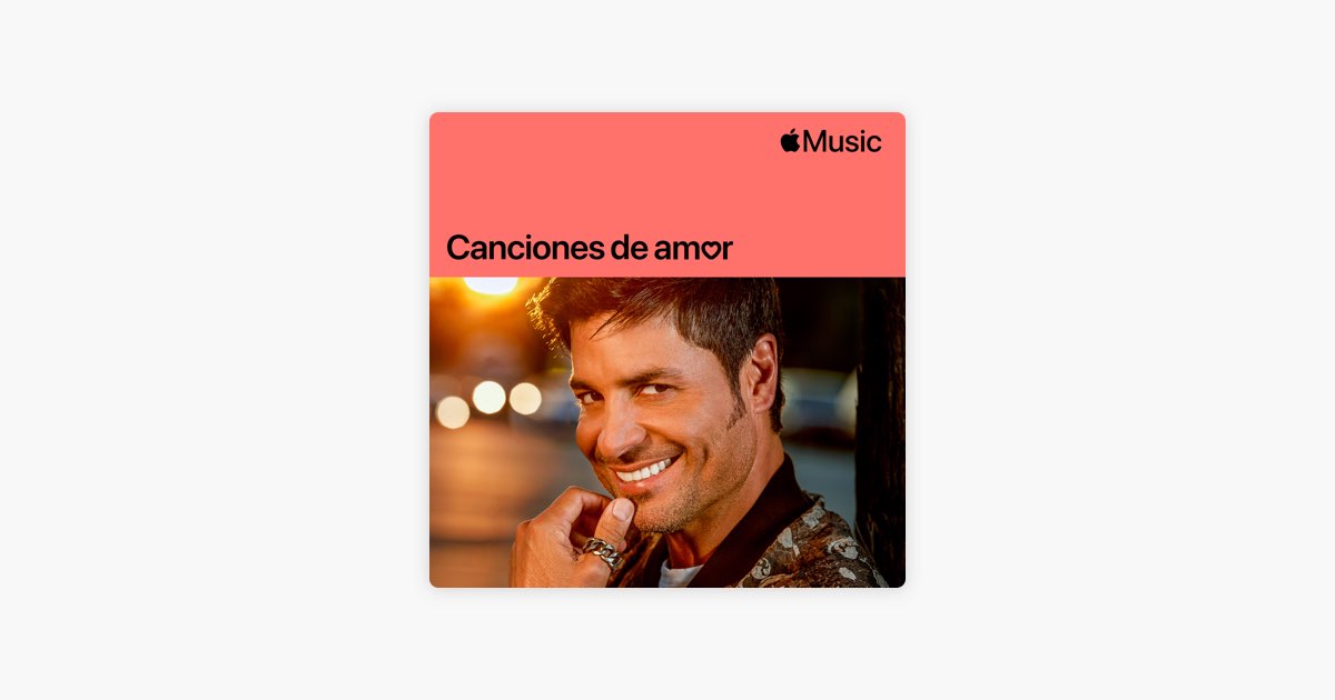 Chayanne: canciones de amor en Apple Music