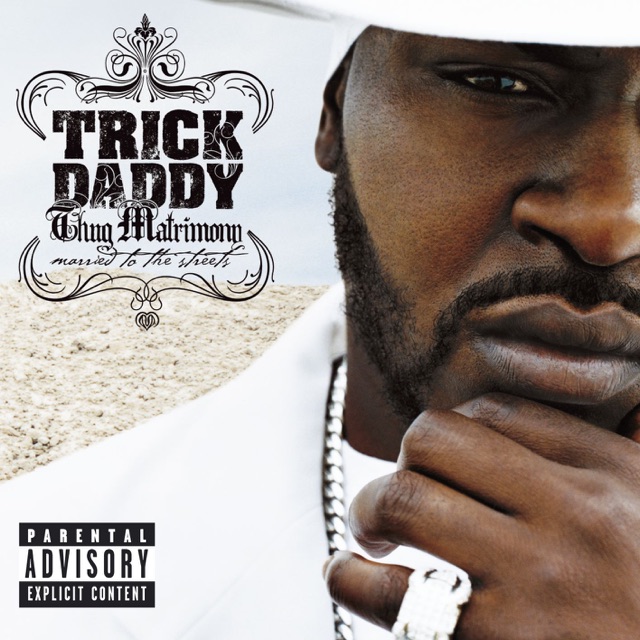 Trick Daddy Thug Matrimony: Married to the Streets Album Cover