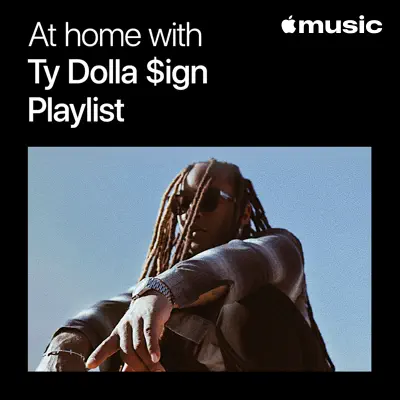Listen to At Home with Ty Dolla $ign: The Playlist featuring Bino Rideaux