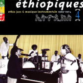 Éthiopiques, Vol. 4: Ethio Jazz & Musique Instrumentale (1969-1974) - Mulatu Astatke
