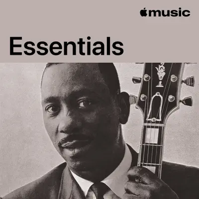 Listen to Wes Montgomery Essentials featuring Wes Montgomery
