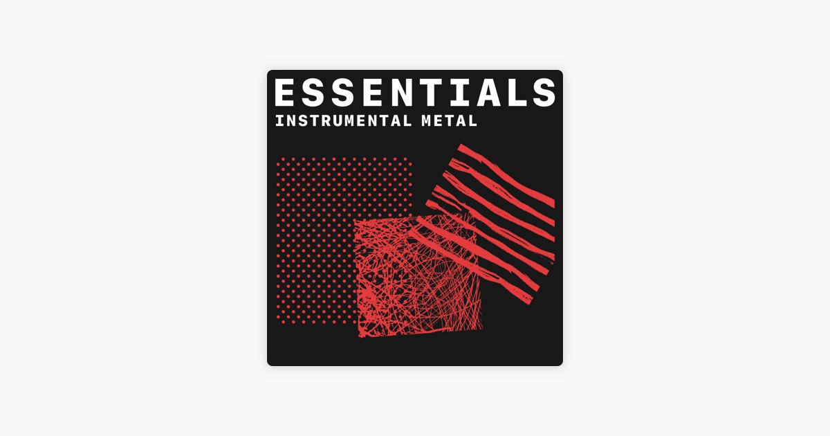 Instrumental Metal Essentials on Apple Music