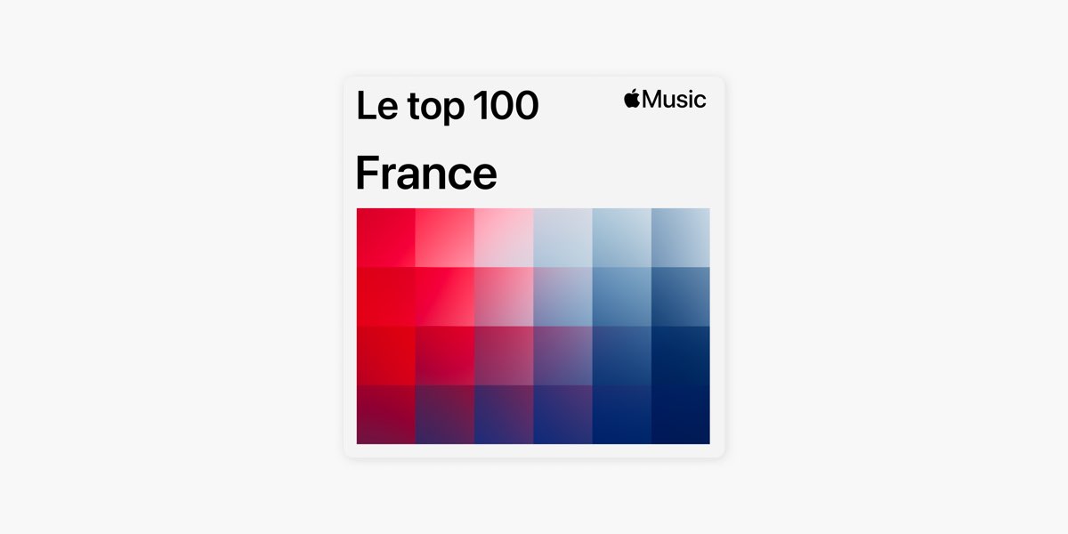 Le top 100 : France – Playlist – Apple Music