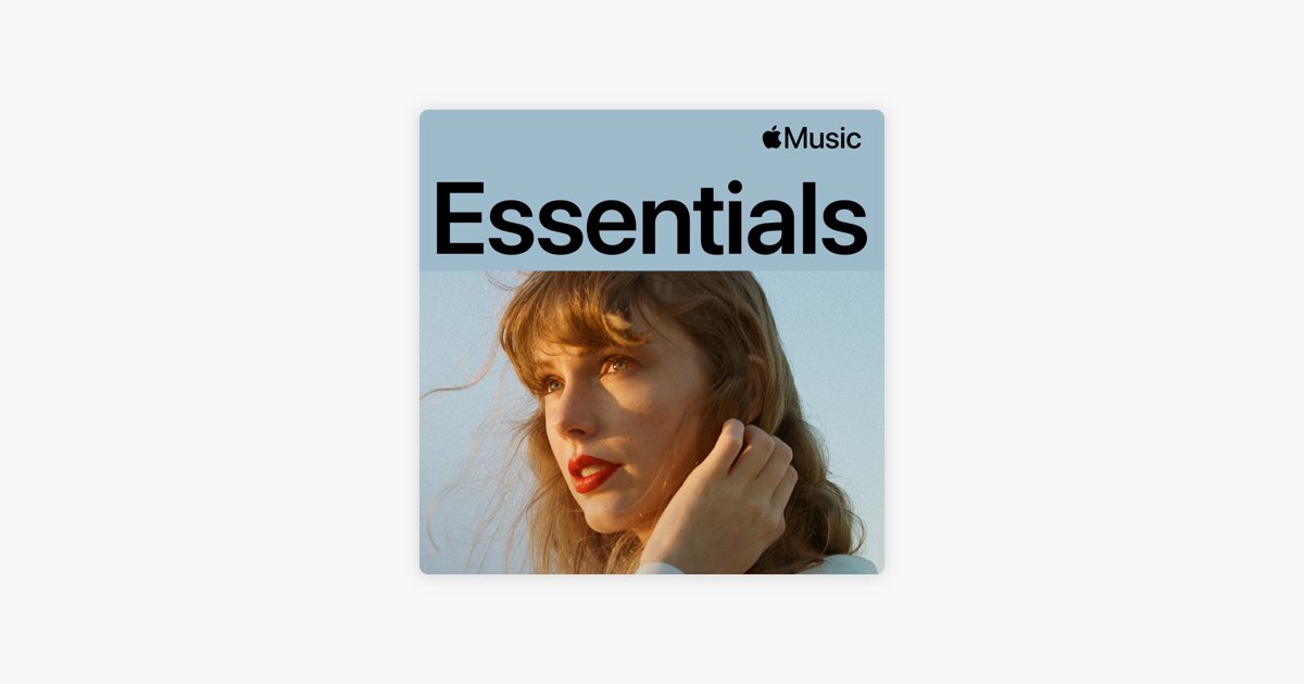 ‎Taylor Swift Essentials - Playlist - Apple Music