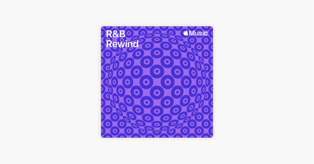 R B Rewind Playlist Apple Music